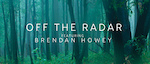 Off The Radar - Brendan Howey