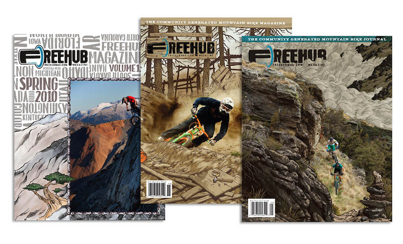 Freehub strives to be different than any other Mountain Bike publication out there, and will always showcase community generated content and a mixture of Art and Photography on their covers as shown here in their first 3 issues.