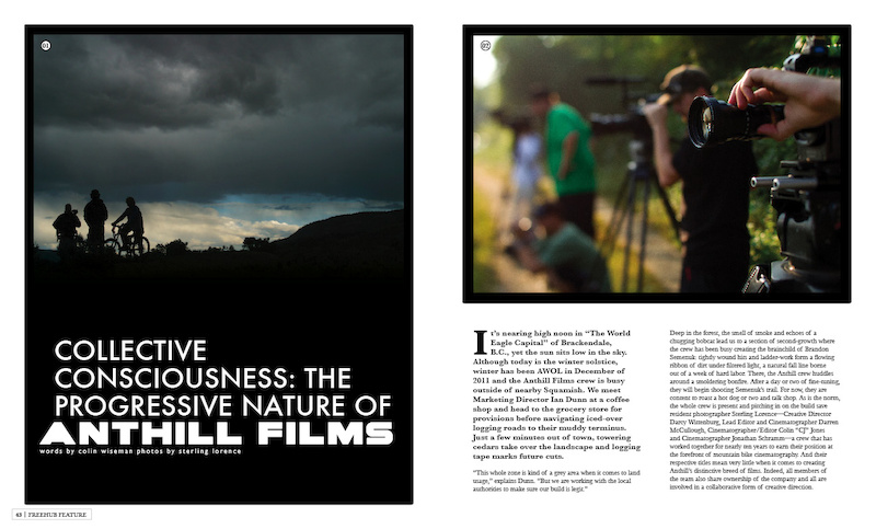 Freehub always showcases some amazing features on the stories of inspiring and proactive bikers, builders, photographers, filmers or people that are just out there making it happen. In this issue we showcase the Story of Anthill films to offer riders and readers a glimpse into where they're from and where they're going. 