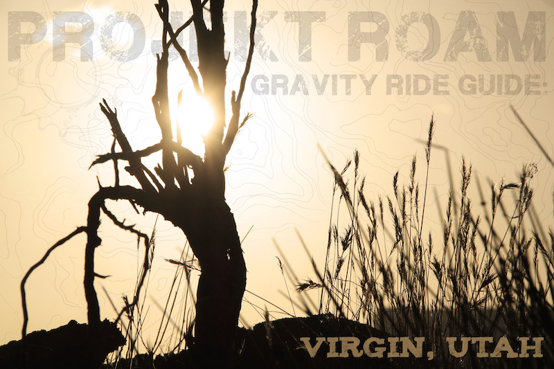 For more info on Virgin UT check out the gravity ride guide www.gravityrideguide.com