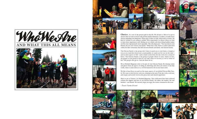 Freehub is a community generated mountain bike journal written by the people out there riding and building our world. This section is dedicated to the people that inspire us and contribute to our dream.